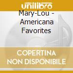 Mary-Lou - Americana Favorites cd
