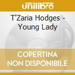 T'Zaria Hodges - Young Lady cd