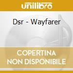 Dsr - Wayfarer cd
