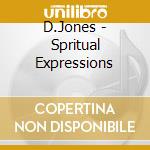 D.Jones - Spritual Expressions cd