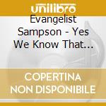 Evangelist Sampson - Yes We Know That Jesus Is With Us cd