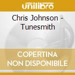 Chris Johnson - Tunesmith cd