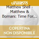 Matthew Shell - Matthew & Bomani: Time For Prayer cd