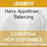 Harry Appelman - Balancing cd
