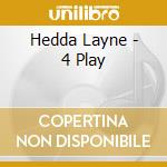 Hedda Layne - 4 Play cd
