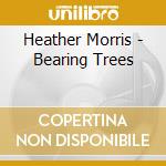 Heather Morris - Bearing Trees cd