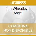 Jon Wheatley - Angel cd