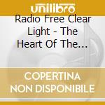Radio Free Clear Light - The Heart Of The Music Box cd