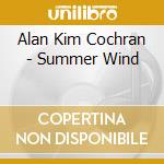 Alan Kim Cochran - Summer Wind cd musicale di Alan Kim Cochran