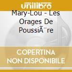 Mary-Lou - Les Orages De PoussiÃ¨re cd