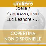 Joelle / Cappozzo,Jean Luc Leandre - Live Aux Instants Chavires cd