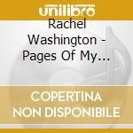 Rachel Washington - Pages Of My Life cd musicale di Rachel Washington