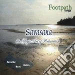 Footpath Yoga - Savasana The Yogic Art Of Relaxation cd