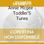 Annie Mcgee - Toddler'S Tunes cd