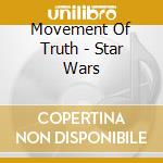 Movement Of Truth - Star Wars cd