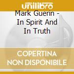 Mark Guerin - In Spirit And In Truth cd