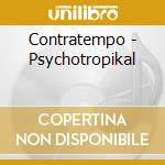 Contratempo - Psychotropikal cd