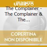 The Complainer - The Complainer & The Complainers cd