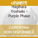 Hagihara Yoshiaki - Purple Phase cd