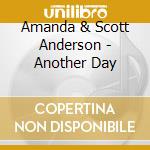 Amanda & Scott Anderson - Another Day cd