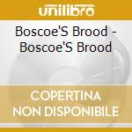 Boscoe'S Brood - Boscoe'S Brood cd
