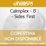 Calmplex - B - Sides First cd