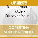 Johnna Andrea Tuttle - Discover Your Magnificence Affrimations cd