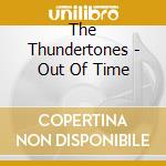 The Thundertones - Out Of Time cd