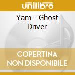 Yam - Ghost Driver cd