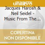 Jacques Harosh & Neil Seidel - Music From The Heart cd