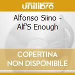 Alfonso Siino - Alf'S Enough cd