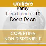 Kathy Fleischmann - 10 Doors Down cd