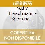 Kathy Fleischmann - Speaking Guillotine cd