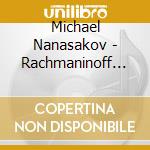 Michael Nanasakov - Rachmaninoff Piano Concerto No.2 & No.3 (Arranged For Two Pianos)