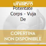 Potentate Corps - Vuja De cd