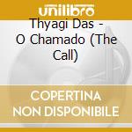 Thyagi Das - O Chamado (The Call) cd