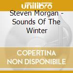 Steven Morgan - Sounds Of The Winter cd