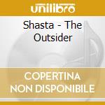 Shasta - The Outsider cd