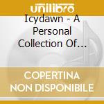 Icydawn - A Personal Collection Of Demo(N)S cd