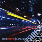 Roger Friedman - Going My Way? cd