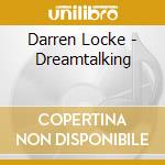 Darren Locke - Dreamtalking cd