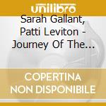 Sarah Gallant, Patti Leviton - Journey Of The Heart cd