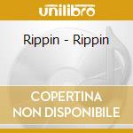 Rippin - Rippin cd