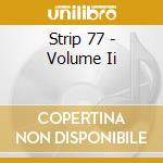 Strip 77 - Volume Ii cd