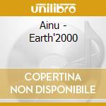 Ainu - Earth'2000 cd
