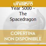 Year 5000 - The Spacedragon cd