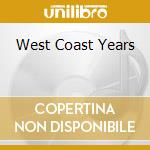 West Coast Years cd