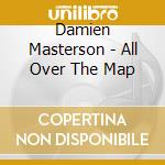 Damien Masterson - All Over The Map cd
