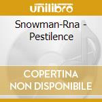 Snowman-Rna - Pestilence cd