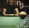 Nick Gomez - Third Date cd